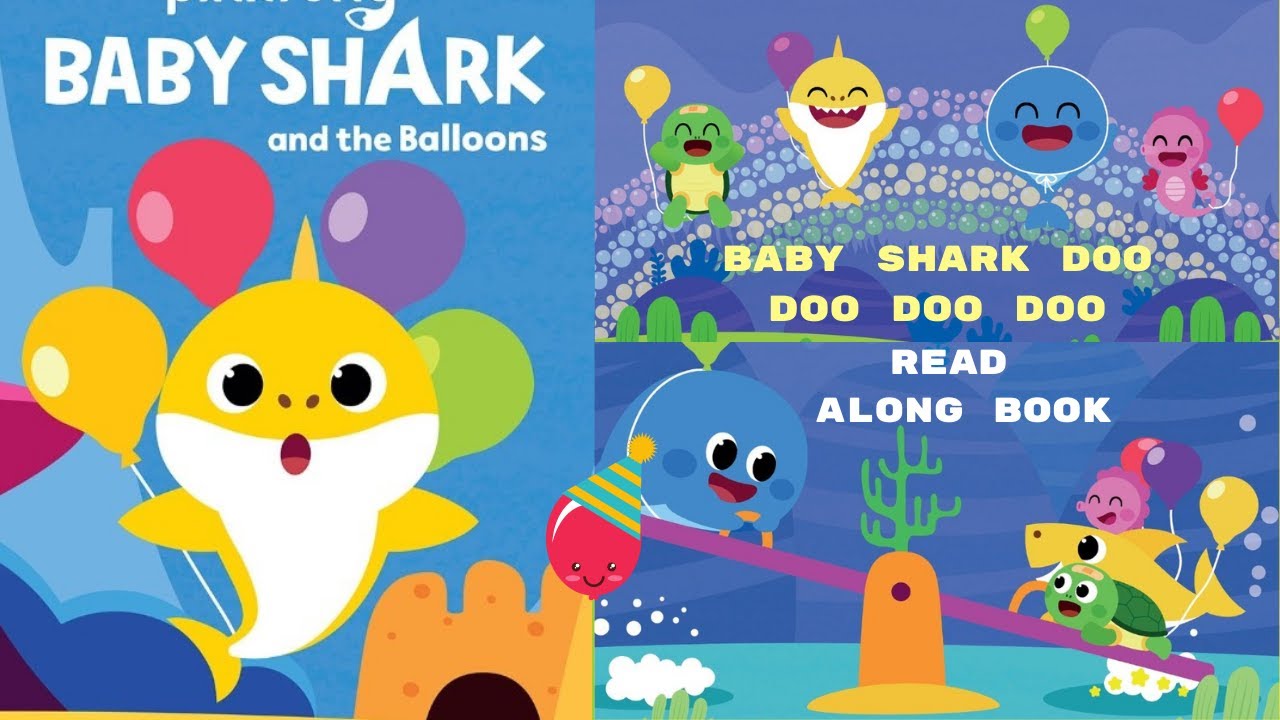 Baby Shark: Baby Shark and the Balloons🎈🎈 | Kids Read Aloud Book | I Can Read Book | Picture Book