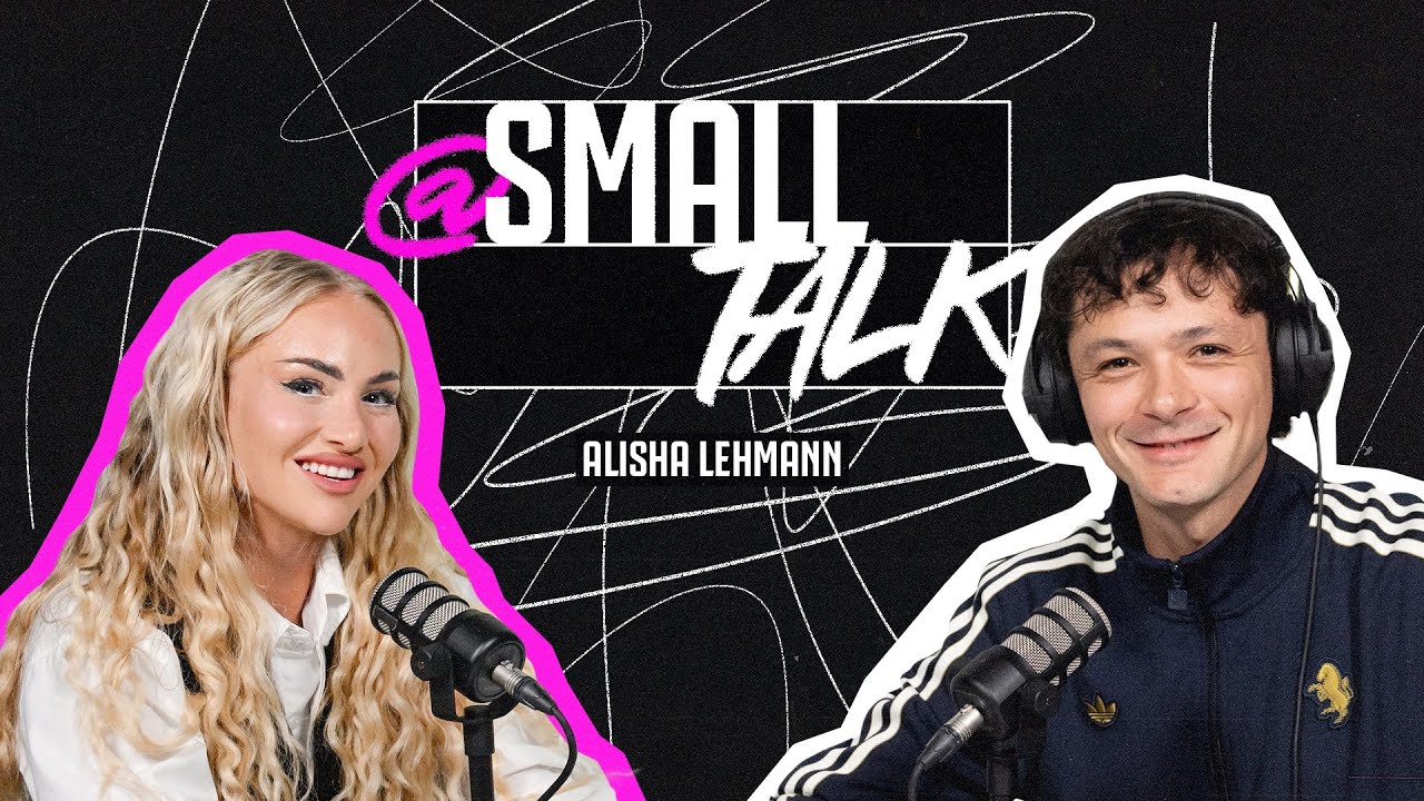 @ Small Talk S01 E02 | I’m a girlie girl in the football world | ALISHA LEHMANN