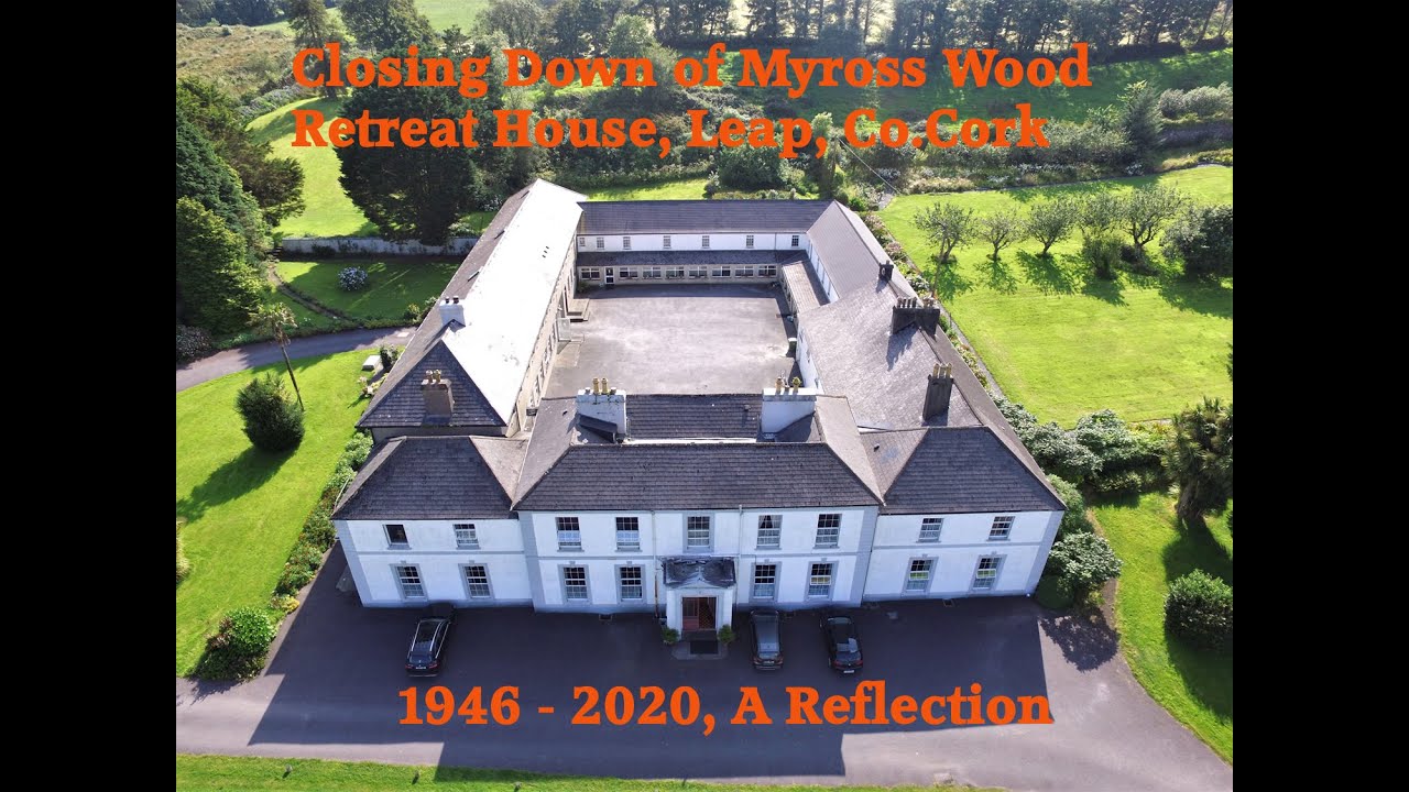 The Closing of Myross Wood Retreat House Leap, Co.Cork