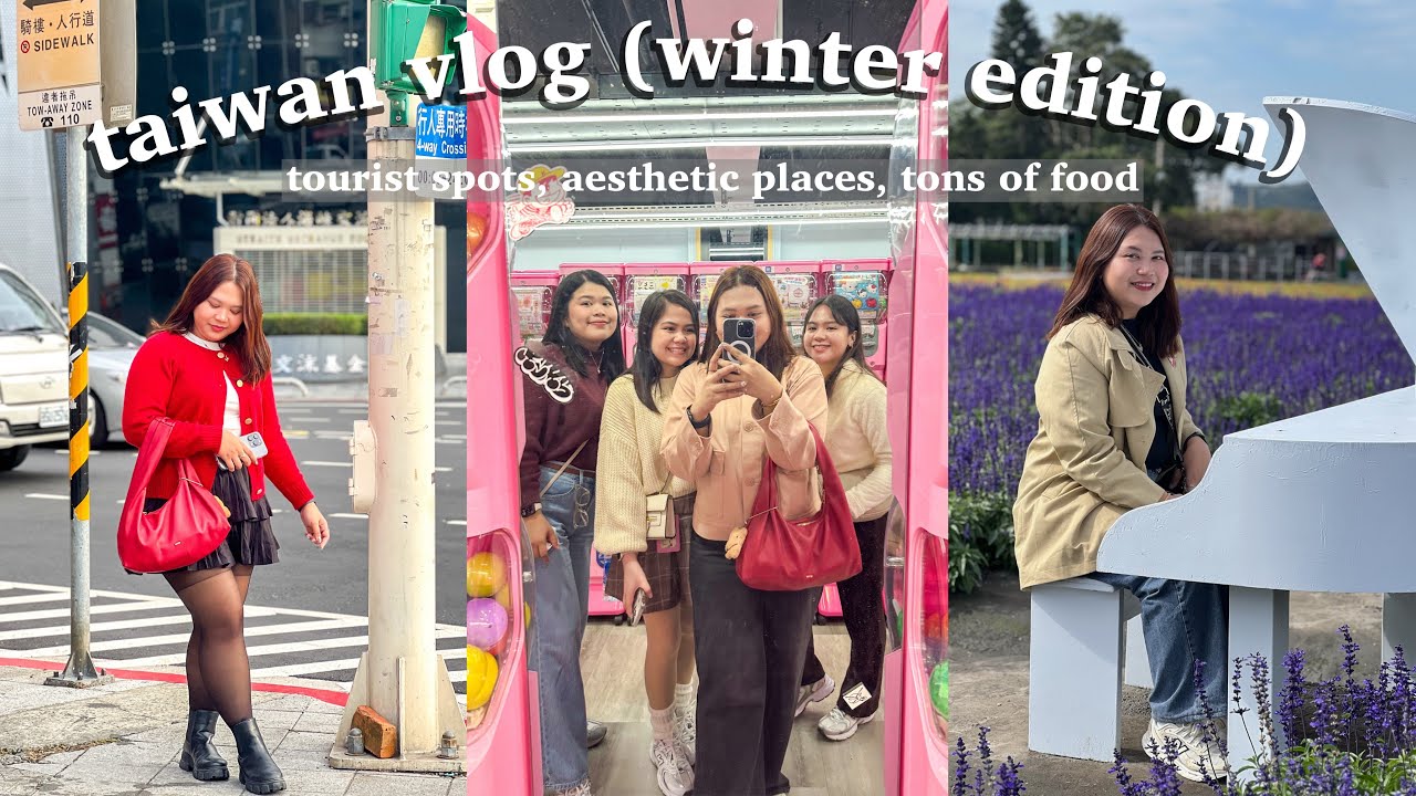 Taiwan Vlog (Winter Edition) ❄️👯‍♀️👯‍♀️