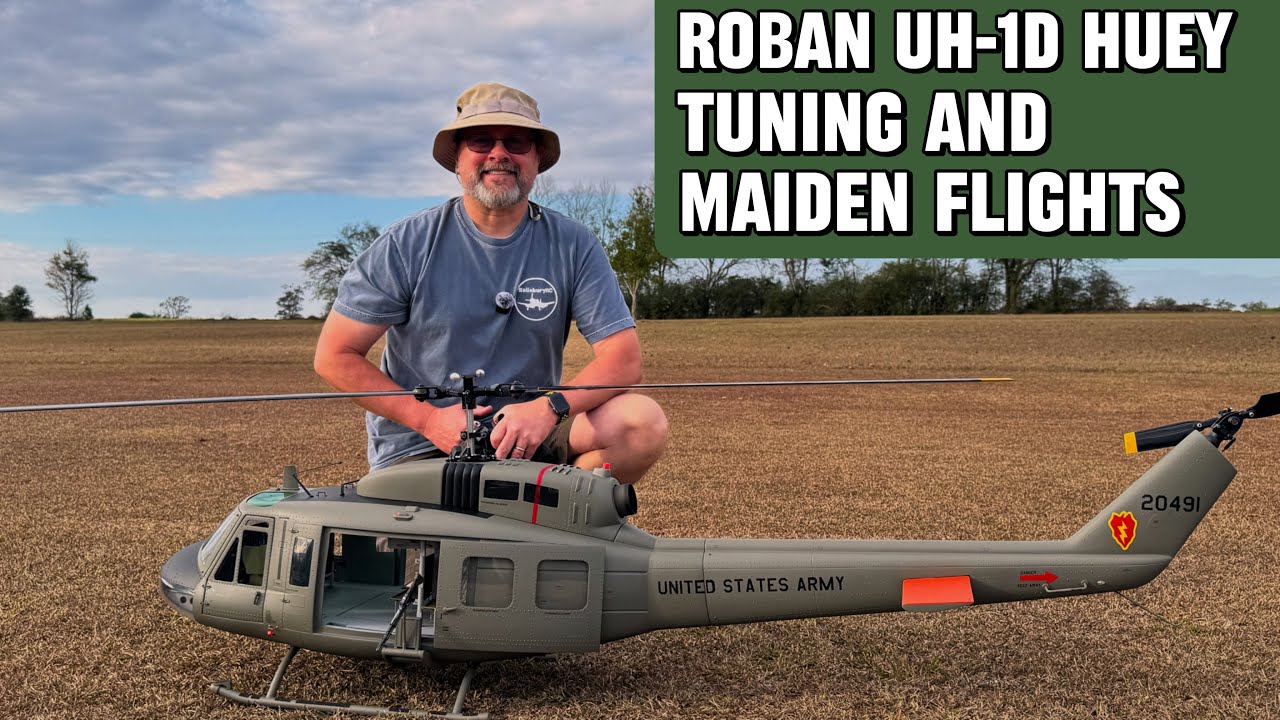 Roban UH-1D Huey 800 Size | Maiden Flights
