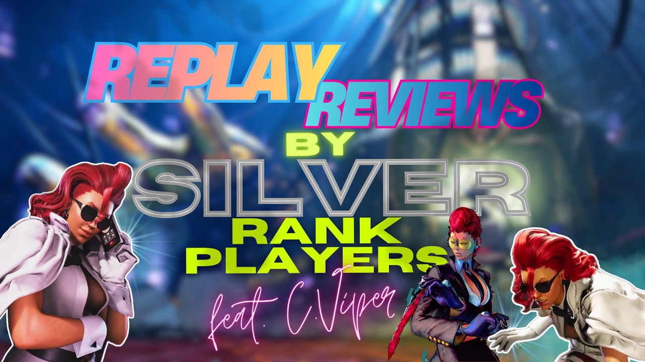 HIGH LEVEL REPLAY REVIEWS BY SILVER RANK PLAYERS and Final Fantasy 7 Rebirth