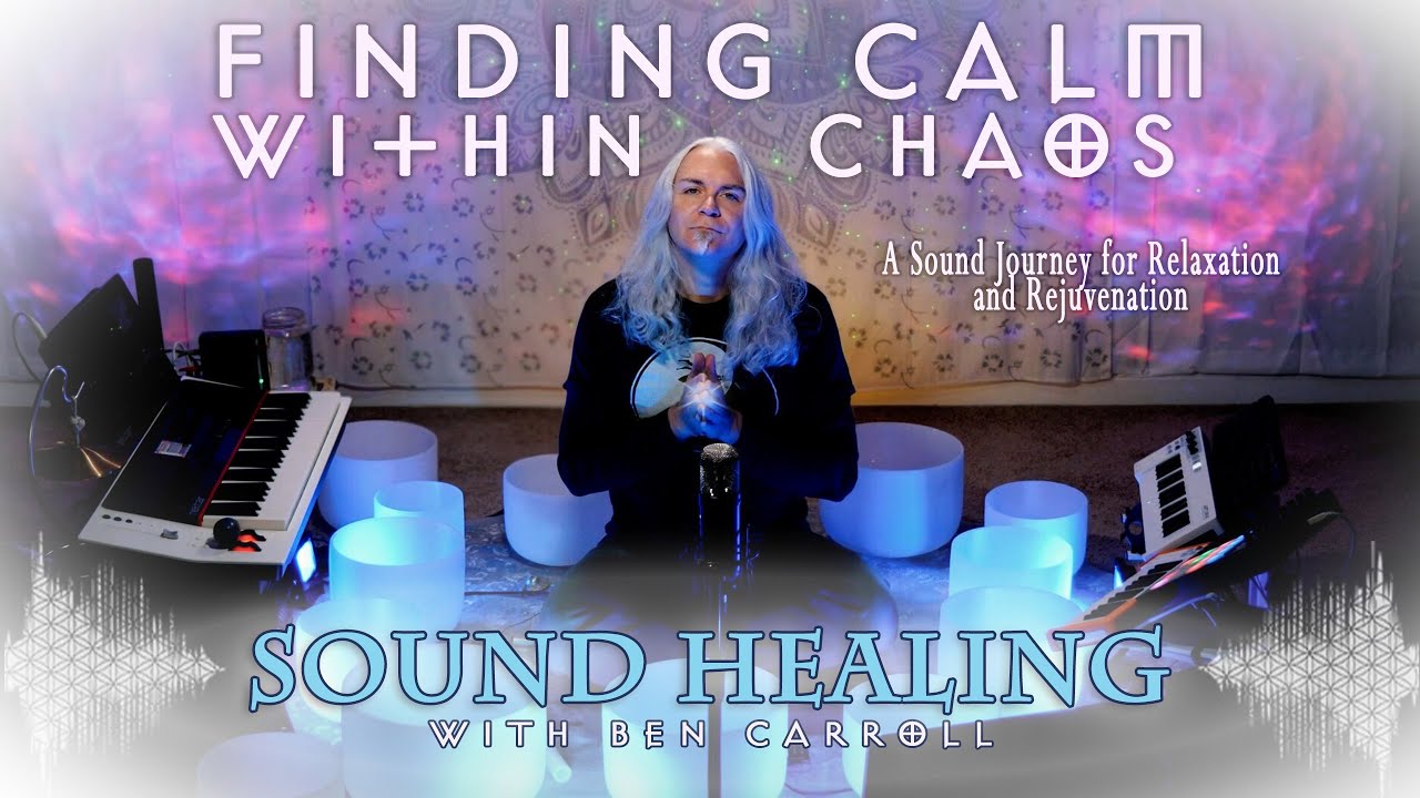 Finding Calm Within Chaos: A Sound Journey for Relaxation and Rejuvenation
