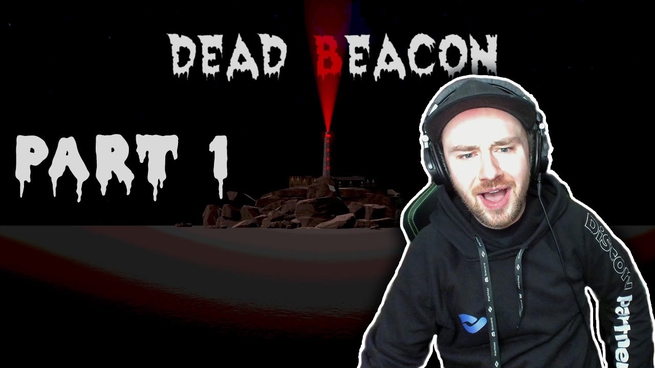 Dead Beacon || Part 1