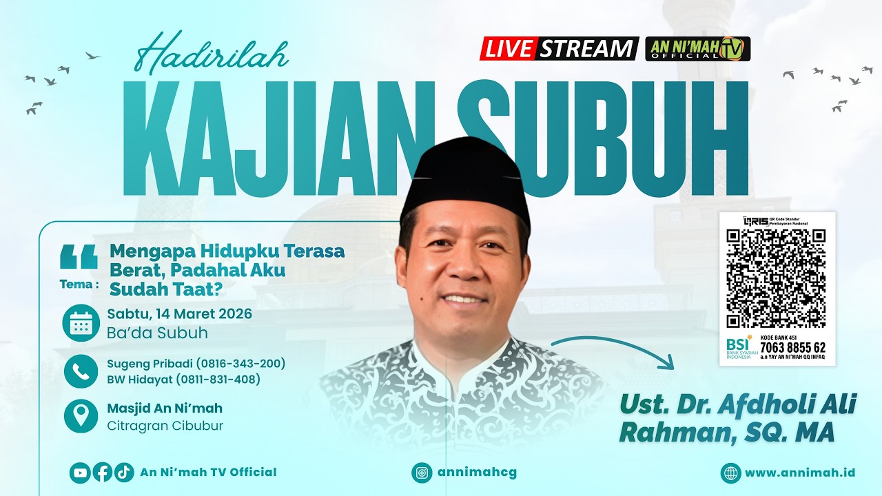 Mengapa Hidupku Terasa Berat, Padahal Aku Sudah Taat | Ust. Dr. Afdholi Ali R, SQ. MA | Kajian Subuh