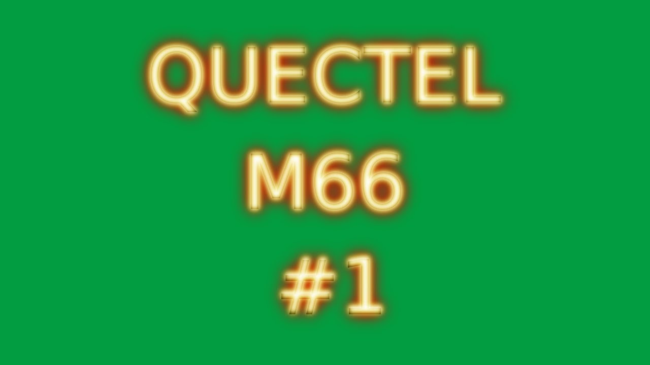M66 QUECTEL #1
