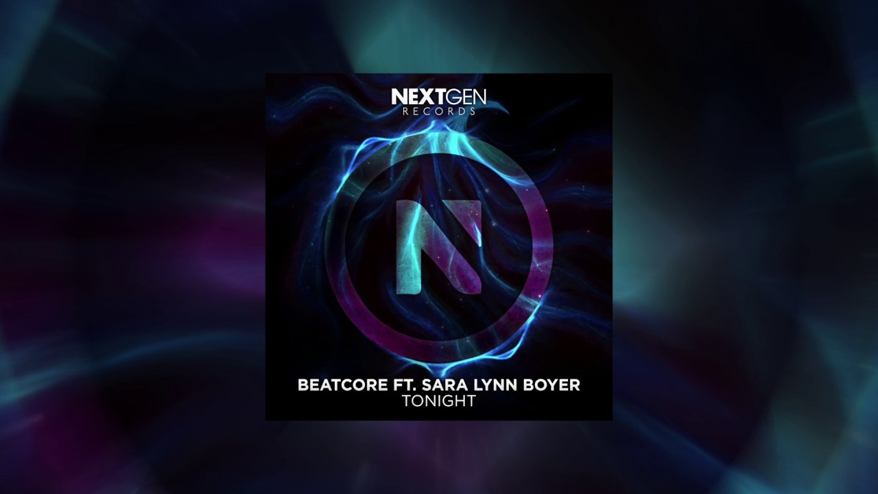 Beatcore Feat. Sara Lynn Boyer - Tonight [Reuploaded]