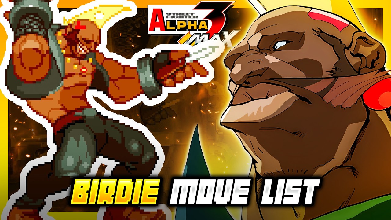 BIRDIE MOVE LIST - Street Fighter Alpha 3 MAX / Street Fighter Zero 3 Double Upper (SFA3)