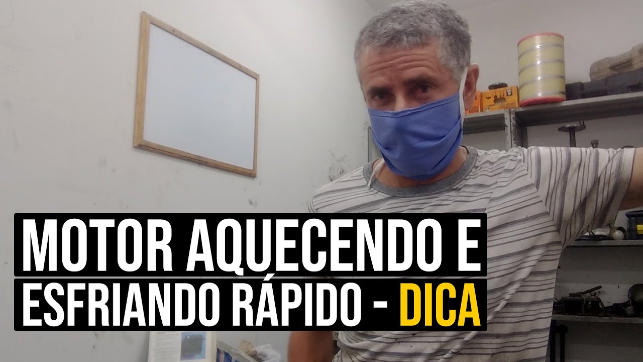 Motor aquecendo e esfriando rápido | Dica