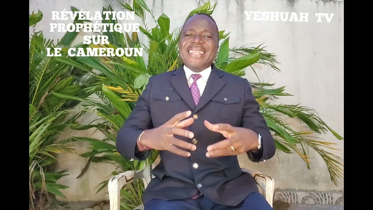 RÉVÉLATION PROPHÉTIQUE SUR LE  CAMEROUN