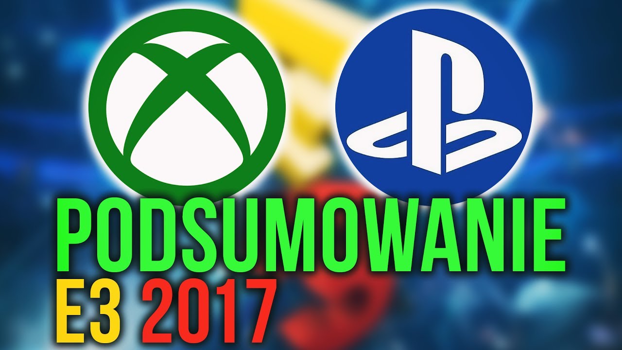 Dlaczego Sony Zgniotło Xboxa🎮? Podsumowanie E3 2017