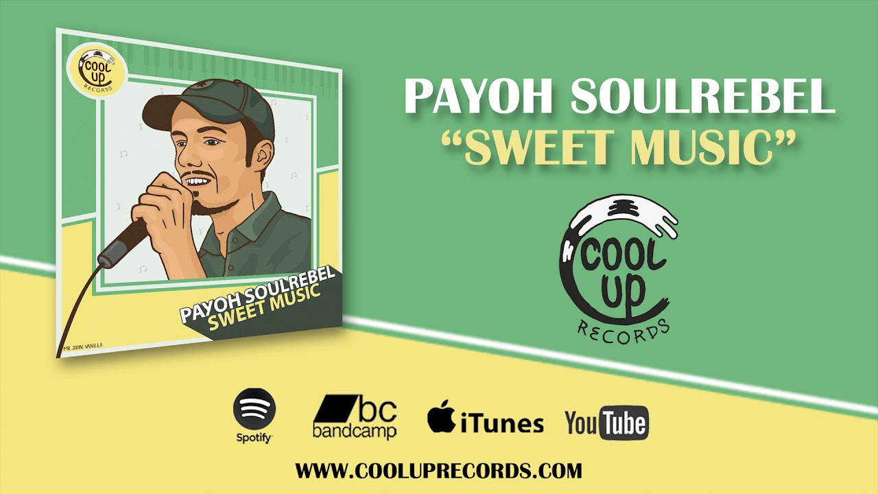 PAYOH SOULREBEL - SWEET MUSIC (Cool Up Records) 🌊