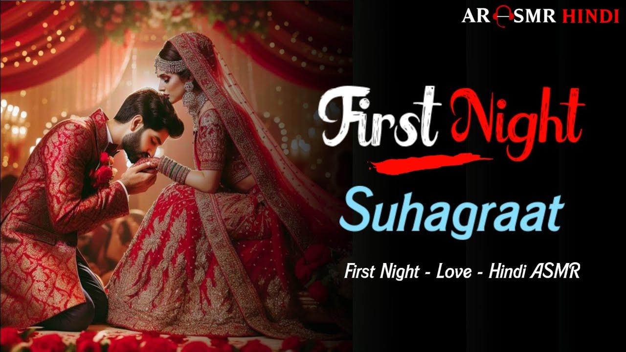First Night - Romantic - Love - Caring - Voice Actor - AR AMAN - Wedding Night Hindi ASMR