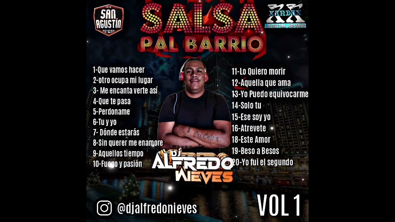 Salsa Pal Barrio XANDAX DISCPLAY DJ Alfredo Nieves  Contrataciones: Instagram DjAlfredonieves