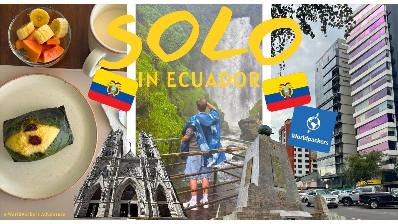 SOLO IN ECUADOR | the reality of traveling with worldpackers 🇪🇨