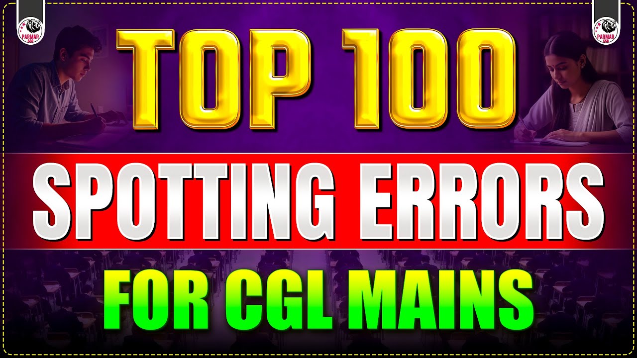 TOP 100 SPOTTING ERRORS FOR CGL MAINS 2025 | SSC ENGLISH BY PSP SIR