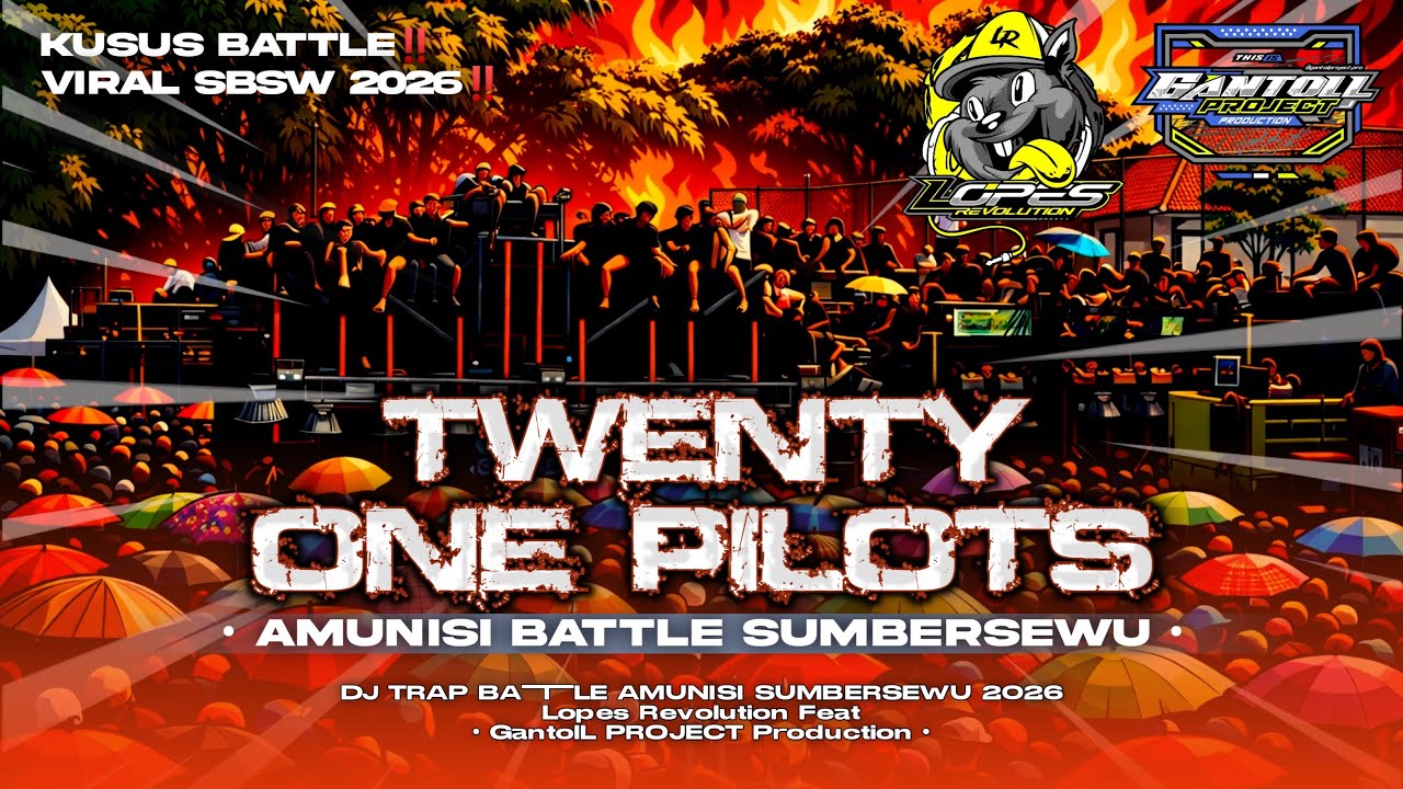DJ TWENTY ONE PILOTS ‼️TRAP BATTLE AMUNISI SUMBERSEWU 2026 ‼️