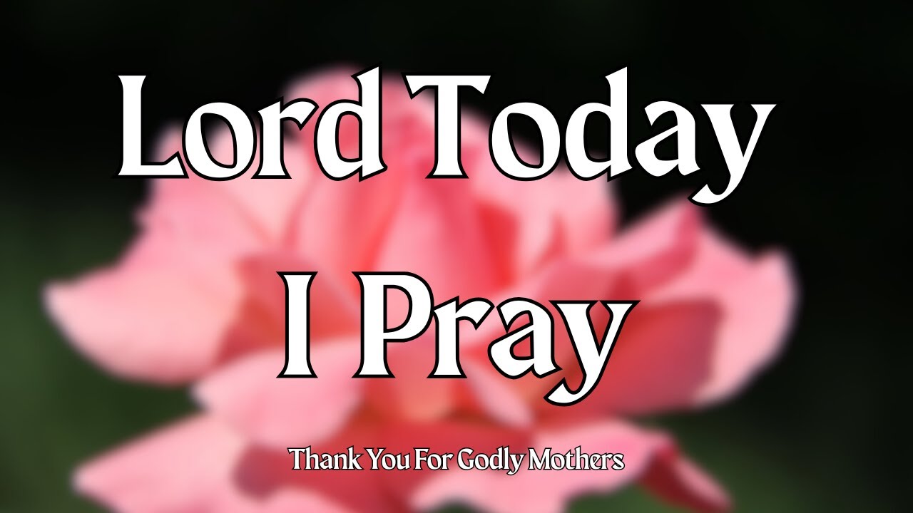 Thank You, Lord, for Godly Mothers | Thank You for Mothers Who Glorify God in Faith & Sacrifice