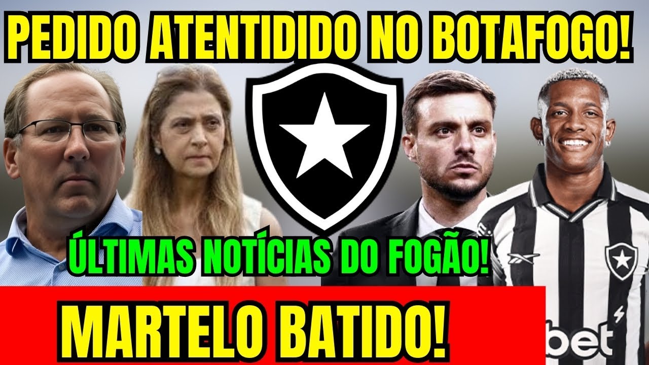 URGENTE! TEXTOR BATE O MARTELO! PEDIDO ATENDIDO! ÚLTIMAS NOTÍCIAS DO BOTAFOGO! 