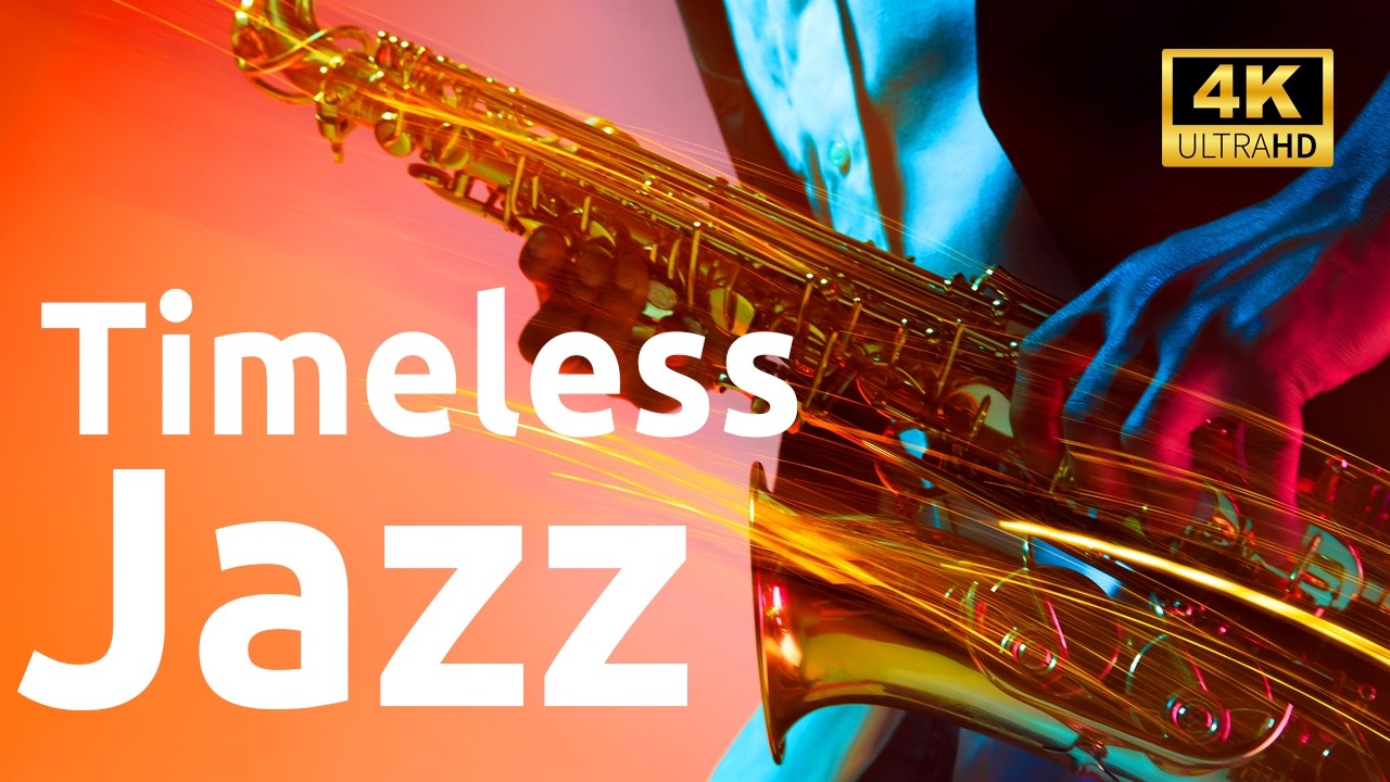 🎷 Timeless Jazz That Sets the Perfect Mood Every Single Time