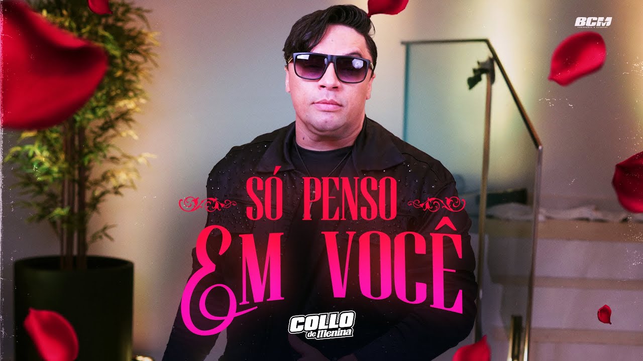 Collo de Menina - Só Penso Em Você