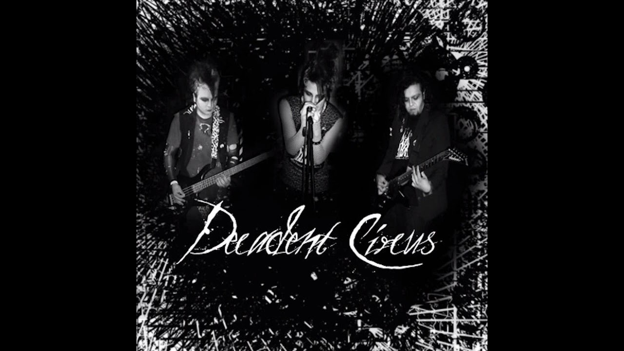 Decadent Circus - Psychotic Disturbing