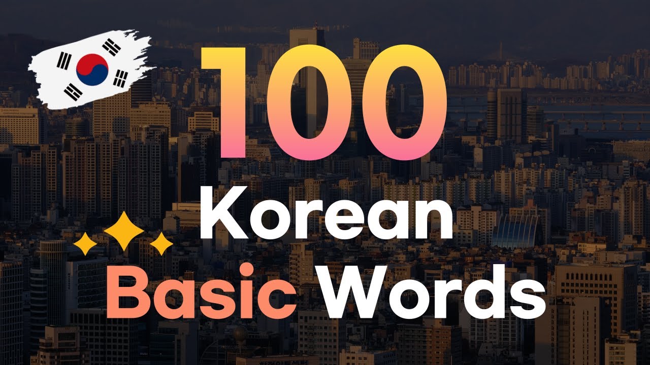 100 Basic Korean Words with Pictures | Memorize Korean Vocabulary Fast [KOR/ENG]