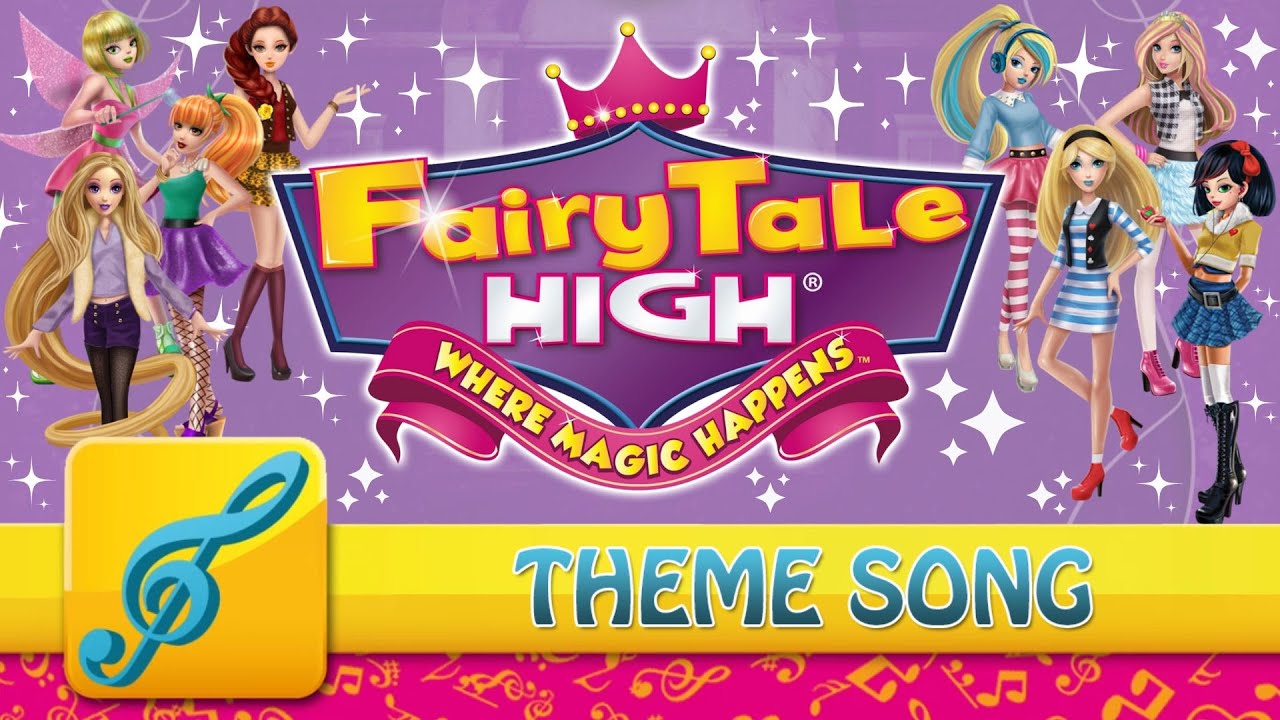 Fairy Tale High Theme Song (FULL SONG)