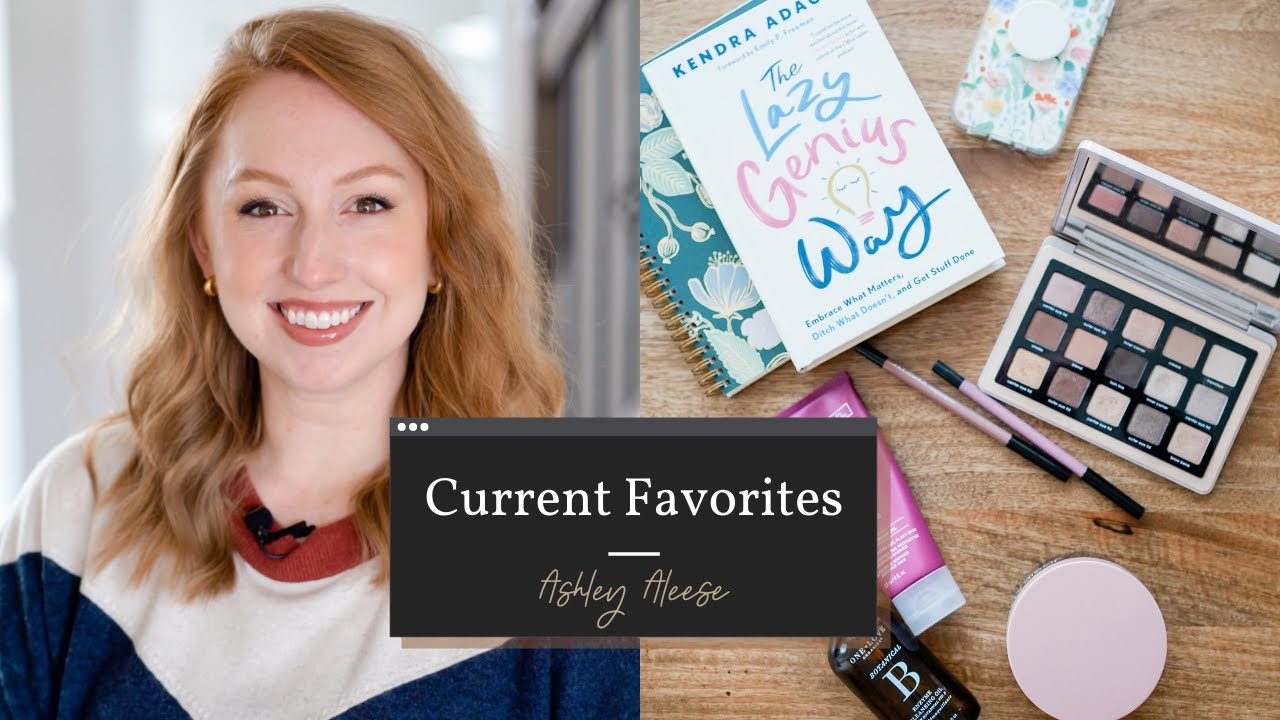 Current Favorites | Beauty & Lifestyle