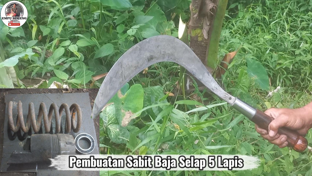 Pembuatan Sabit Rumput Bahan Selap 5 Lapis | Pesanan Pelanggan Dari Pantura