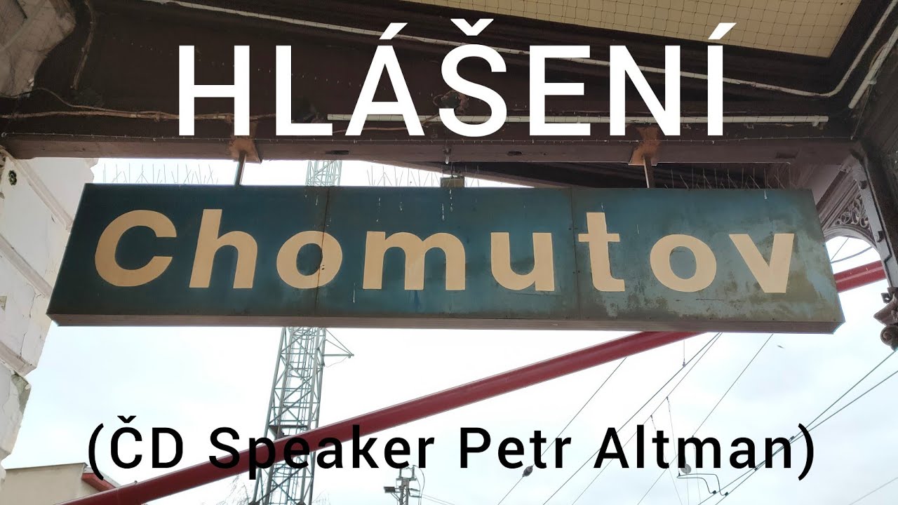 Hlášení - Chomutov [ČD Speaker]