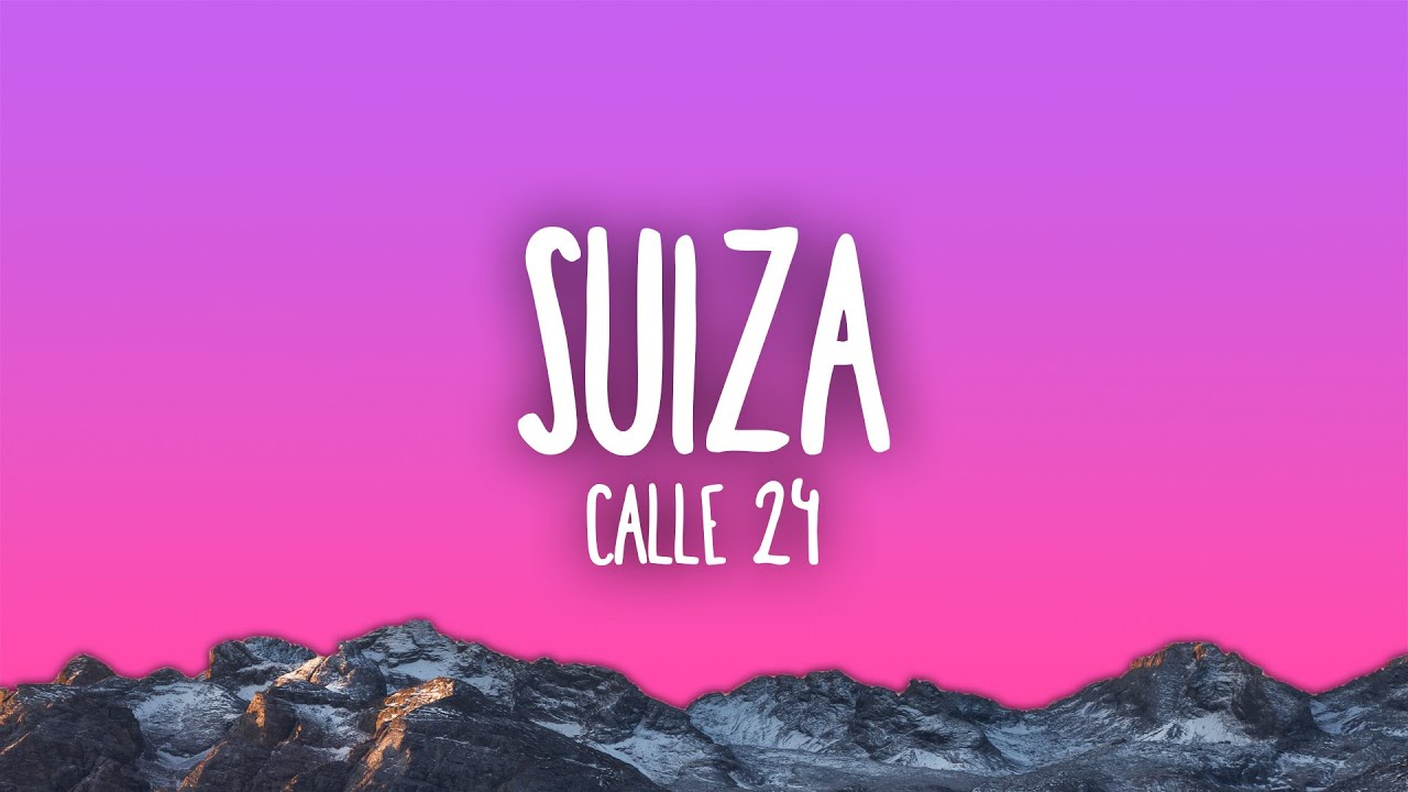 Calle 24 - SUIZA