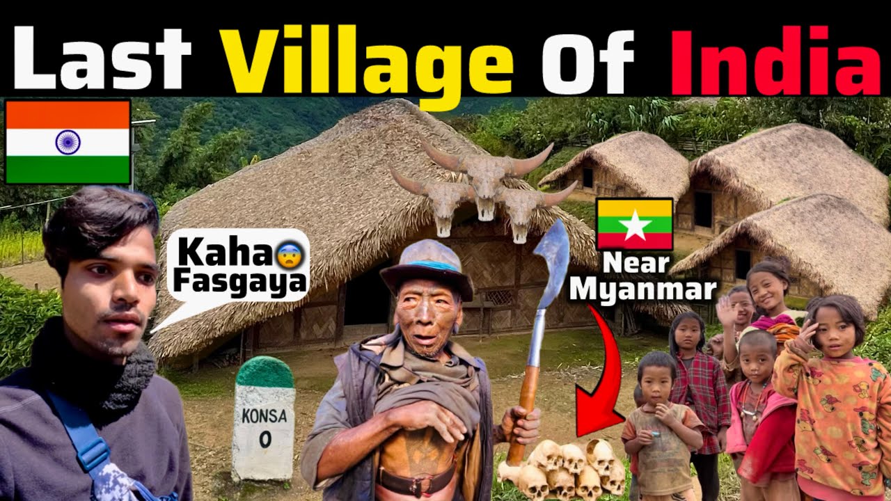 Last Village Of India | Konsa Village | Wancho Tribe | Longding | ​⁠​⁠Arunachal Pradesh @MR.ASOM92