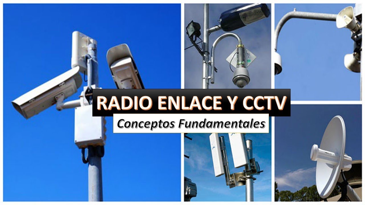 Radio Enlace - Camaras IP - Fundamental