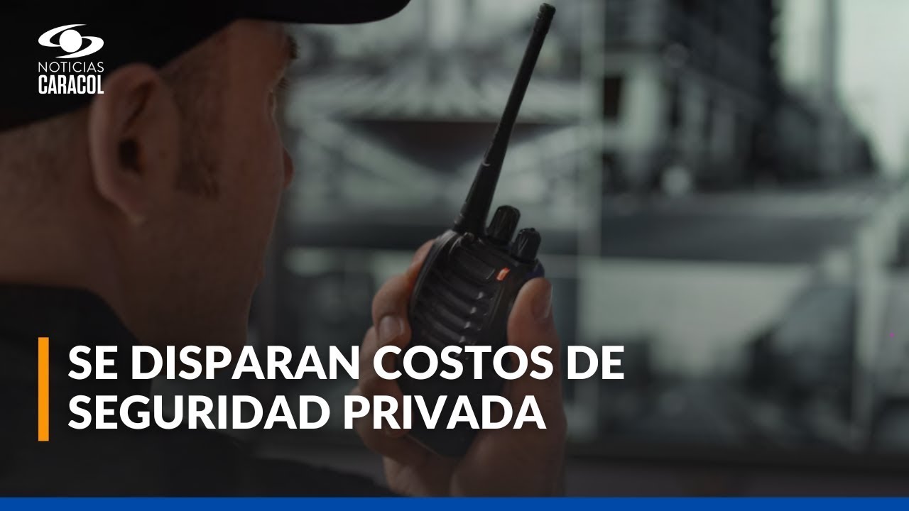 Tarifa de vigilancia subirá hasta 37% en 2026: Se disparan los costos de seguridad privada