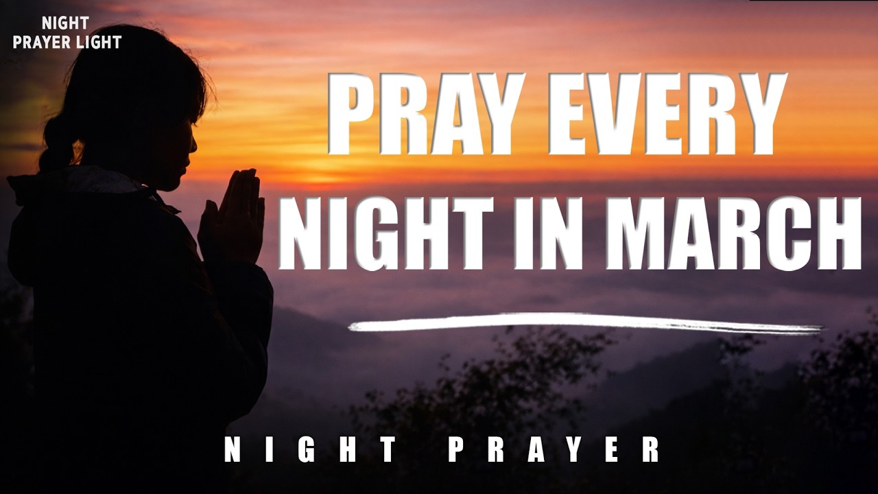 Before You Sleep for Blessings, Peace & Protection 🌙 Pray This Powerful February Night Prayer