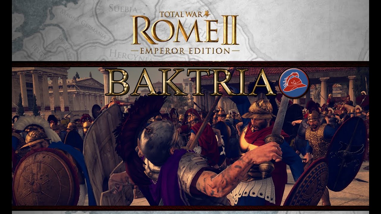 Total War: Rome 2 Factions: Baktria