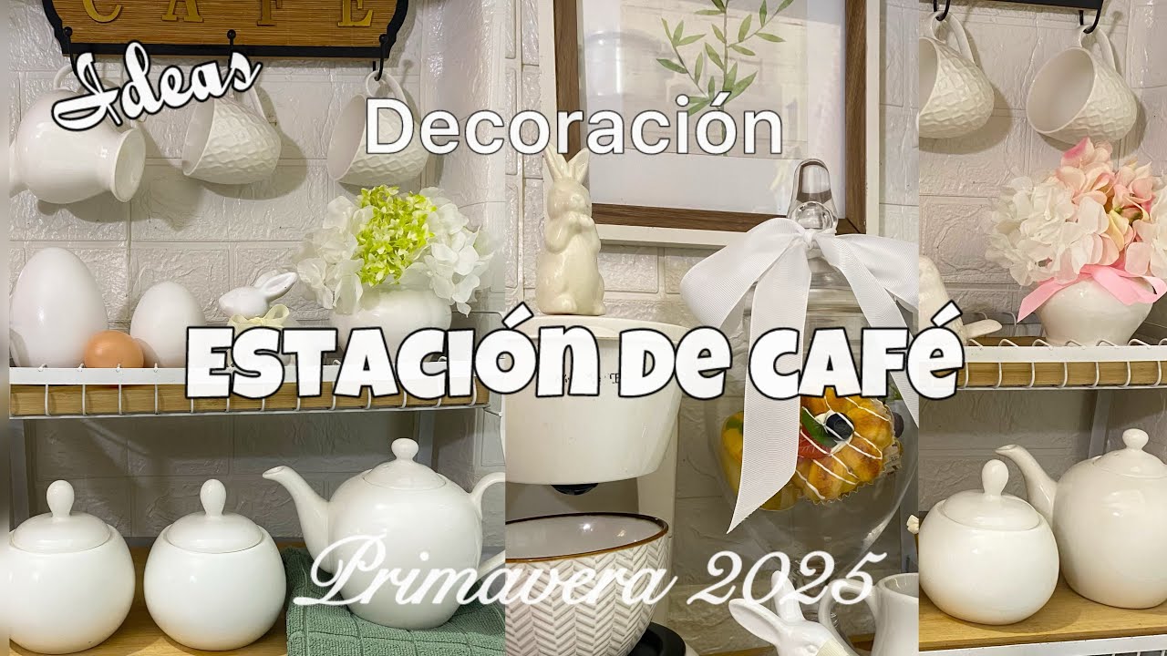 Decoración Estación de Café Primavera 2025 | Ideas para decorar tu estación de Café | Coffee Bar ☕️