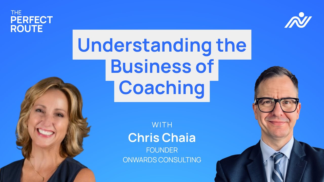 S01E17 - Understanding The Business Of Coaching | Chris Chaia | The Perfect Route