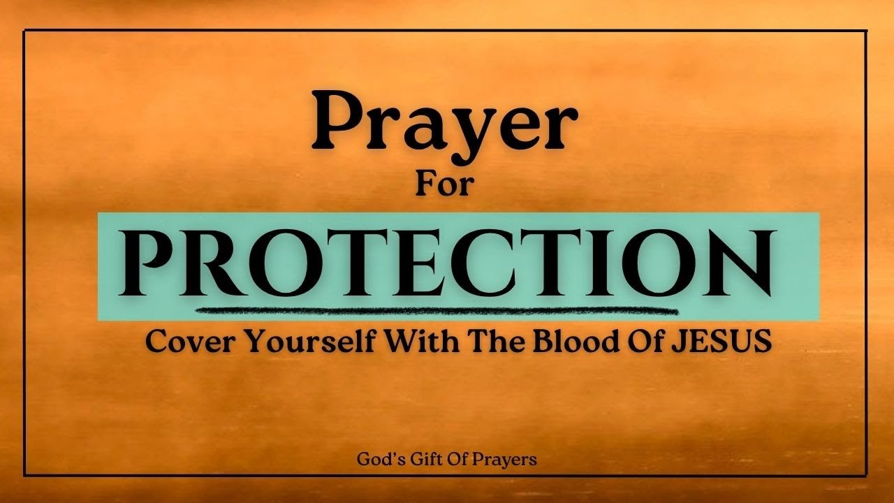 Prayer For Protection | Prayer For God's Protection