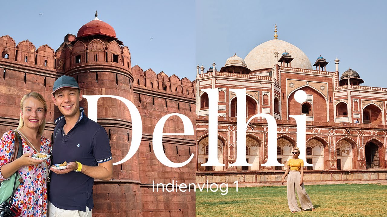 Warum uns DELHI extrem überrascht hat | Sehenswürdigkeiten, Tipps, Kosten | Indienreise Pt.1