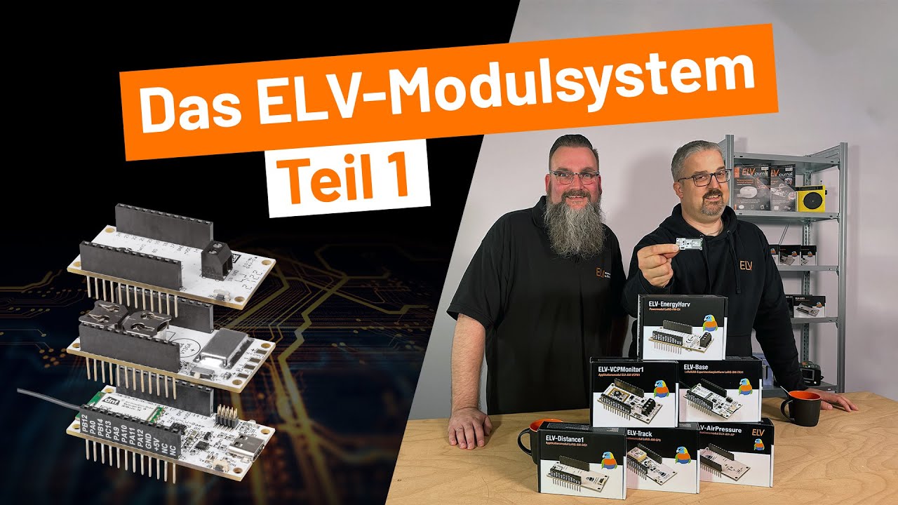 Das ELV-Modulsystem Teil 1 - Funk Basismodul f&uuml;r LoRaWAN - ELV stellt vor!