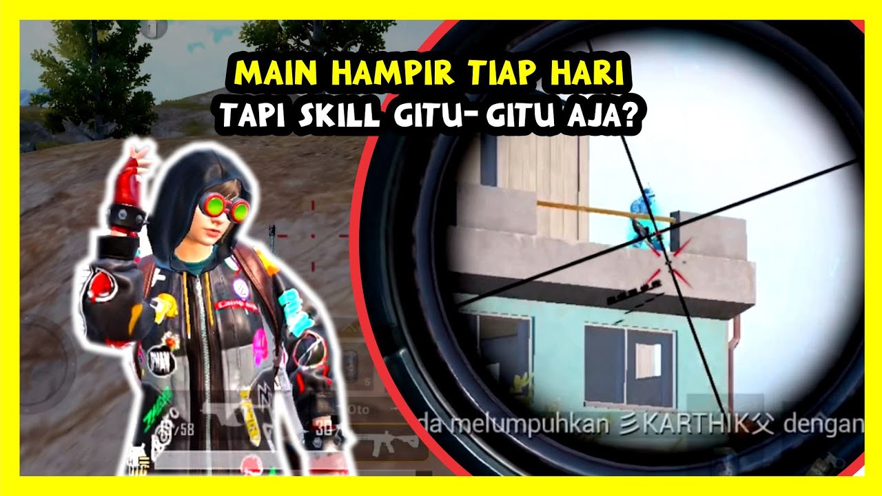 PENYEBAB SKILL TIDAK BERKEMBANG | NGOCEH PUBG MOBILE
