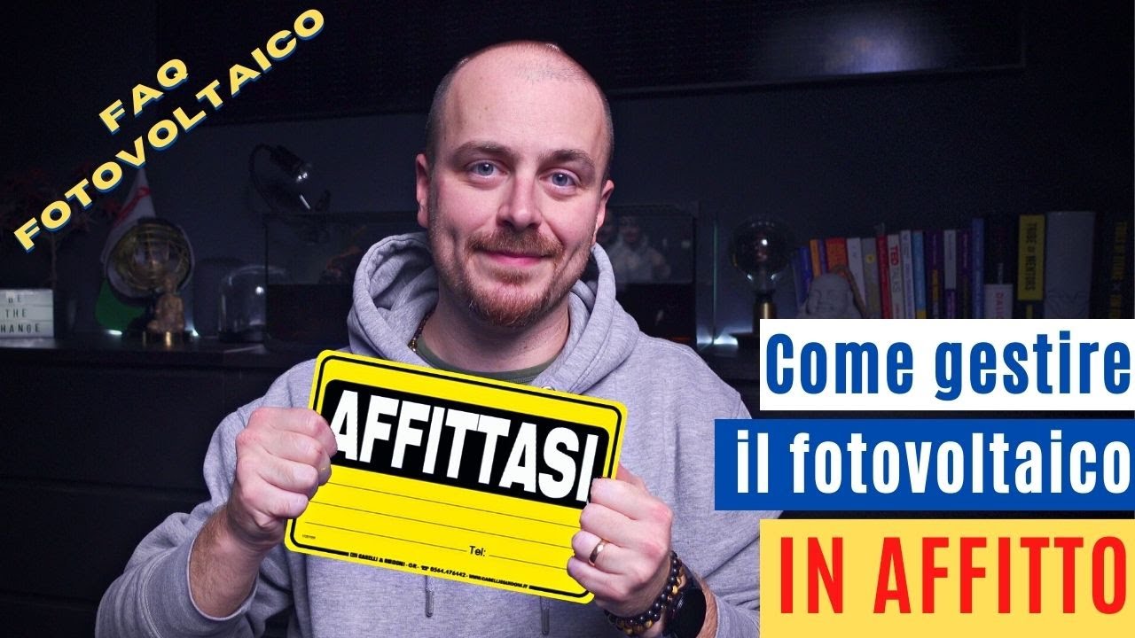 FAQ FOTOVOLTAICO - Come gestire il fotovoltaico in affitto