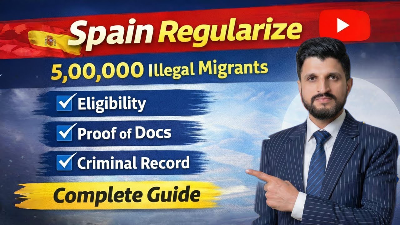Spain Residency for Illegal Immigrants | New Government Regularization Plan | Complete Process