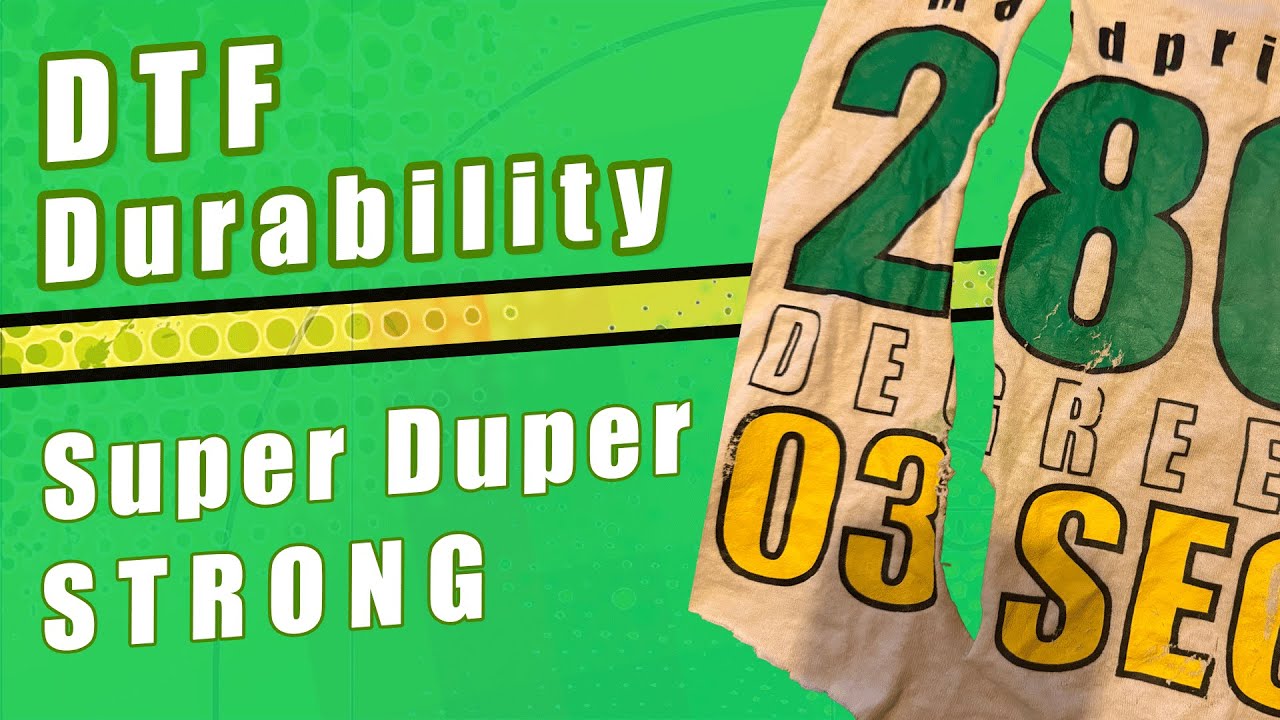 The ULTIMATE DTF Durability Test
