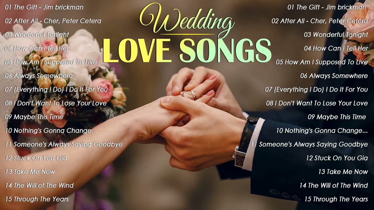 Best Wedding Songs 2023 - Wedding Love Songs Collection 2023 - The Gift, After All, ...