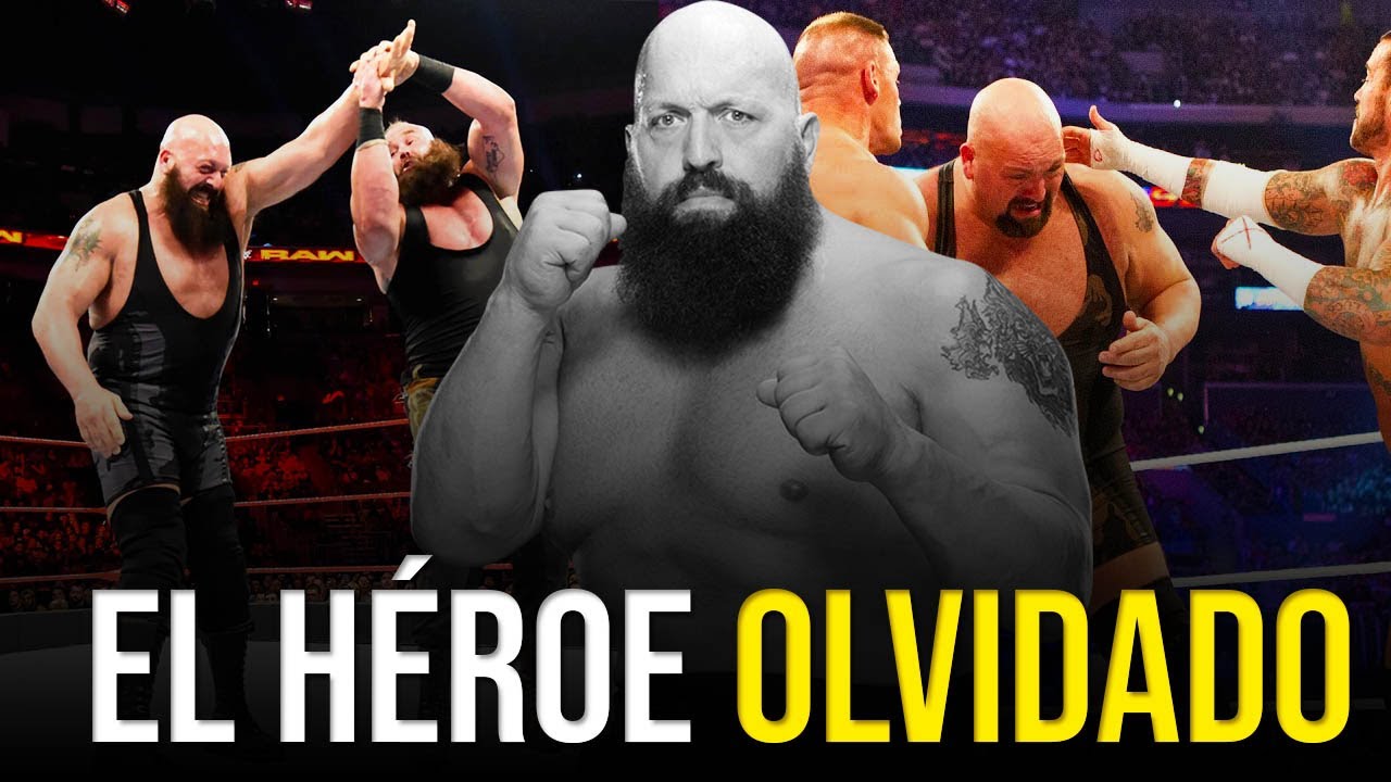 BIG SHOW | El HÉROE que la WWE OLVIDÓ