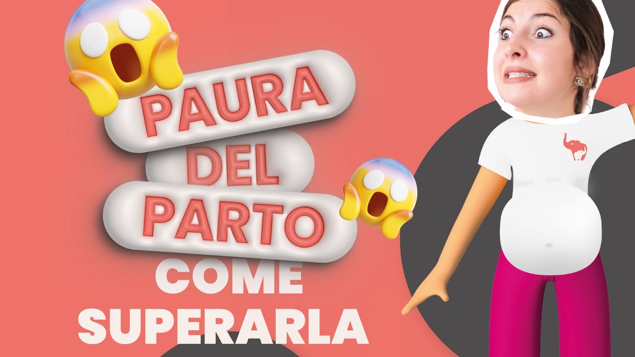 PAURA DEL PARTO: come superarla (veramente) in 3 passi che non conosci