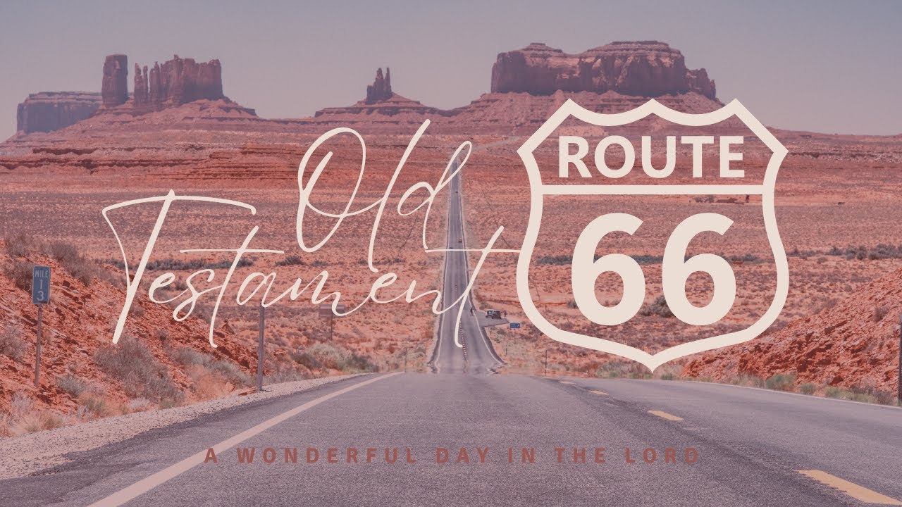 Route 66: OT Overview | September 14, 2020